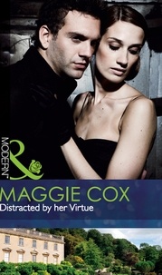 Maggie Cox - Distracted By Her Virtue.