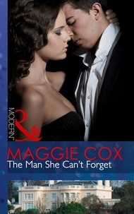 Maggie Cox - The Man She Can't Forget.
