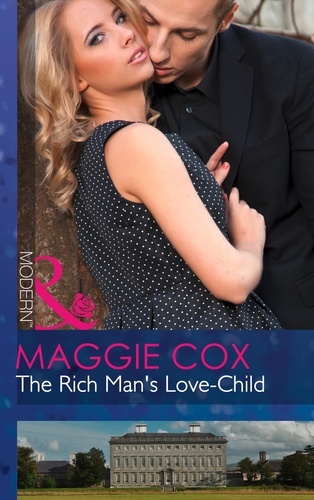 Maggie Cox - The Rich Man's Love-Child.