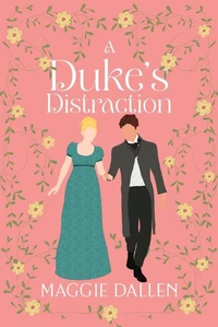 A Duke's Distraction