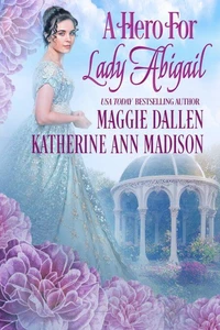 A Hero for Lady Abigail