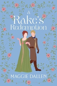  Maggie Dallen - A Rake's Redemption - Dashing Lords, #1.