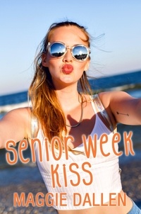  Maggie Dallen - Senior Week Kiss - Summer Love, #3.