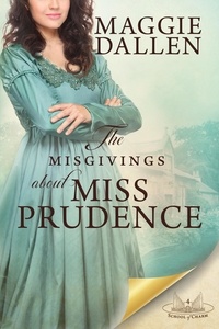  Maggie Dallen - The Misgivings About Miss Prudence - School of Charm, #4.