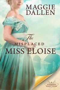  Maggie Dallen - The Misplaced Miss Eloise - School of Charm, #8.