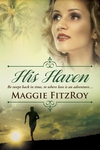  Maggie FitzRoy - His Haven.
