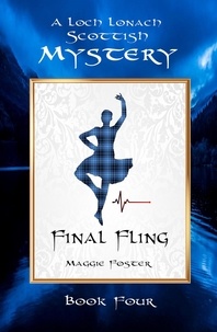  Maggie Foster - Final Fling: Loch Lonach Scottish Mysteries, Book Four - Loch Lonach Scottish Mystery Series, #4.