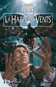 Maggie Furey - Les Artefacts du Pouvoir Tome 2 : La Harpe des Vents.