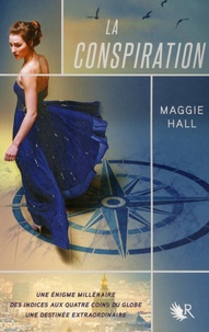 Maggie Hall - La Conspiration Tome 1 : .