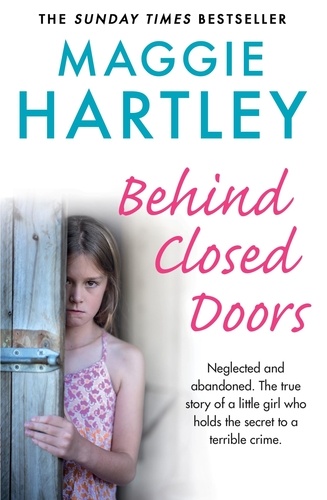 Behind Closed Doors. The true and heart-breaking story of little Nancy, who holds the secret to a terrible crime