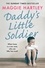 Daddy's Little Soldier. When home is a war zone, who can little Tom trust?
