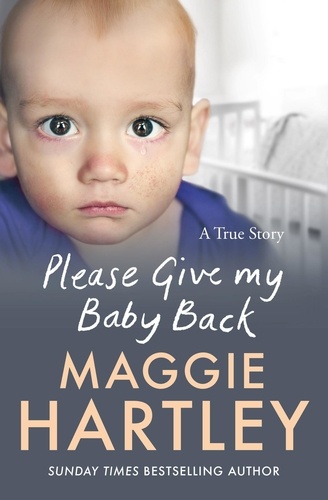 Please Give My Baby Back. A tiny baby is found with a bruise on his leg and Robyn’s life is ripped apart. Can Maggie help reunite them?