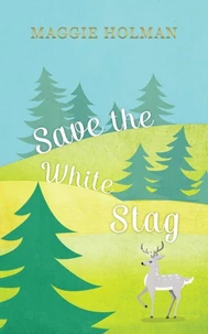 Save the White Stag