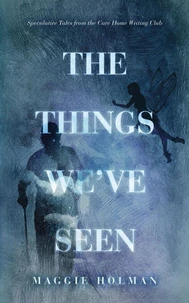 The Things We've Seen