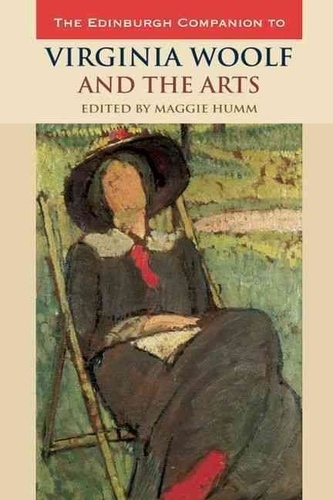 Maggie Humm - The Edinburgh companion to Virginia Woolf and the Arts.