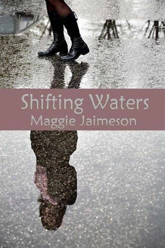  Maggie Jaimeson et  Maggie Lynch - Shifting Waters.