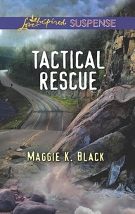 Maggie K. Black - Tactical Rescue.