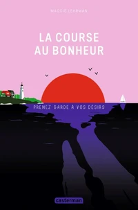 La course au bonheur