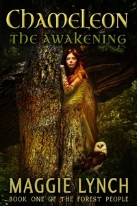  Maggie Lynch - Chameleon: The Awakening - The Forest People, #1.