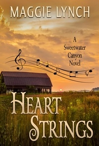  Maggie Lynch - Heart Strings - Sweetwater Canyon, #3.