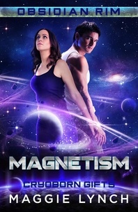  Maggie Lynch - Magnetism: Cryoborn Gifts - Obsidian Rim, #10.
