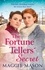 The Fortune Tellers' Secret. A heartbreaking and uplifting historical saga