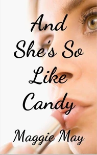 And She's So Like Candy