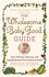 The Wholesome Baby Food Guide. Over 150 Easy, Delicious, and Healthy Recipes from Purees to Solids