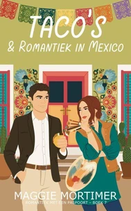 Taco’s & Romantiek in Mexico