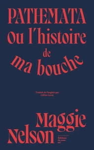 Pathemata - Ou l'histoire de ma bouche