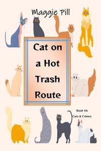 Cat on a Hot Trash Route
