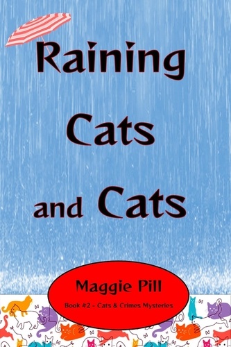  Maggie Pill - Raining Cats and Cats - Cats &amp; Crime.