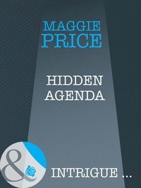 Maggie Price - Hidden Agenda.