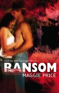 Maggie Price - The Ransom.