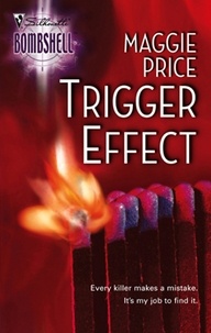 Maggie Price - Trigger Effect.