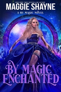  Maggie Shayne - By Magic Enchanted - By Magic..., #2.