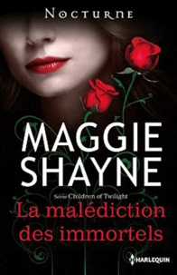 Maggie Shayne - Children of Twilight  : La malédiction des immortels.