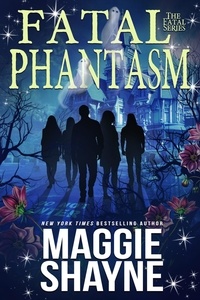  Maggie Shayne - Fatal Phantasm - Fatal, #4.