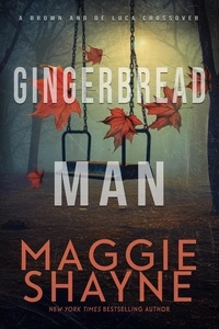  Maggie Shayne - Gingerbread Man - Brown &amp; de Luca Return, #3.