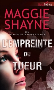 Maggie Shayne - L'empreinte du tueur.