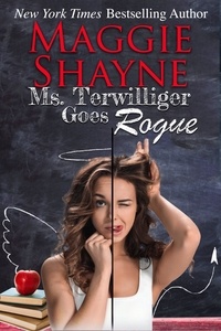  Maggie Shayne - Ms. Terwilliger Goes Rogue.