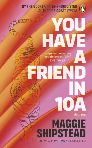Maggie Shipstead - You have a friend in 10A.