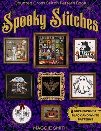  Maggie Smith - Spooky Stitches | Black and White Counted Cross Stitch Patterns.