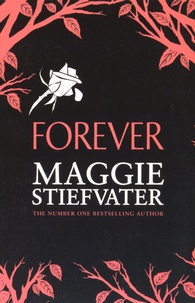 Maggie Stiefvater - Forever.