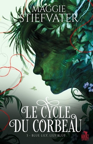 Le cycle du corbeau. Tome 3, Blue Lily, Lily Blue