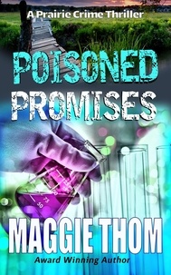  Maggie Thom - Poisoned Promises - Prairie Crime Thriller, #1.