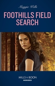 Maggie Wells - Foothills Field Search.