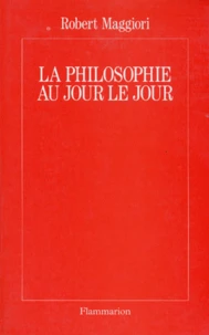 La philosophie au jour le jour