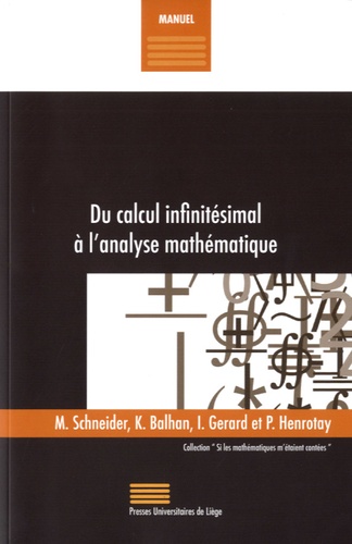 Du calcul infinitésimal à l'analyse mathématique de Maggy Schneider ...