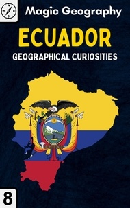  Magic Geography - Ecuador - Geographical Curiosities, #8.